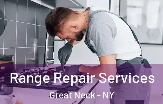  Range Repair Services Great Neck - NY