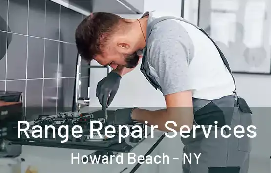  Range Repair Services Howard Beach - NY