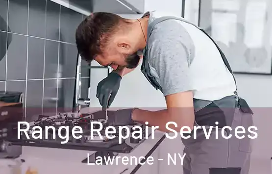  Range Repair Services Lawrence - NY