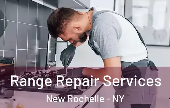  Range Repair Services New Rochelle - NY