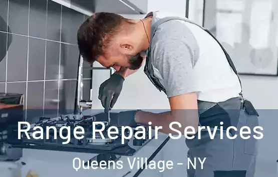  Range Repair Services Queens Village - NY