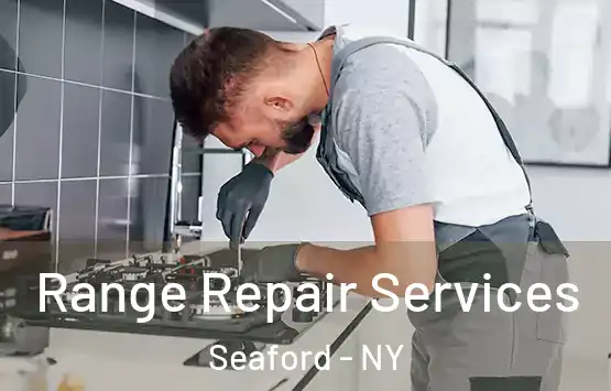  Range Repair Services Seaford - NY