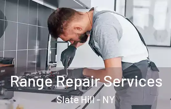  Range Repair Services Slate Hill - NY