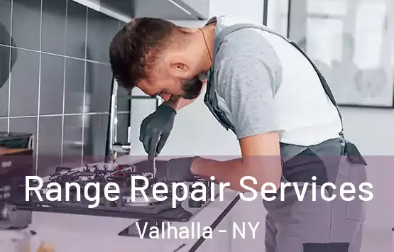  Range Repair Services Valhalla - NY