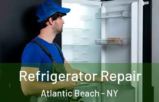  Refrigerator Repair Atlantic Beach - NY