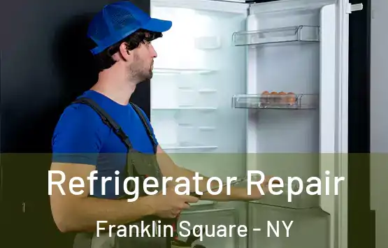  Refrigerator Repair Franklin Square - NY