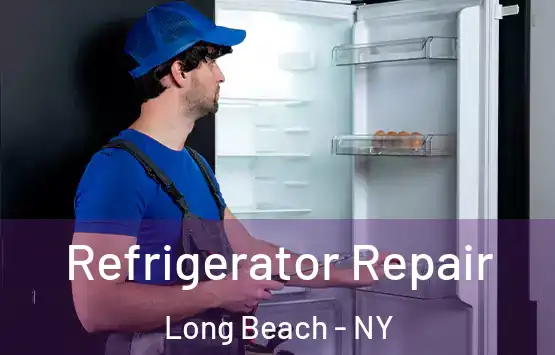  Refrigerator Repair Long Beach - NY