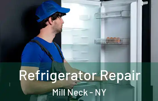  Refrigerator Repair Mill Neck - NY