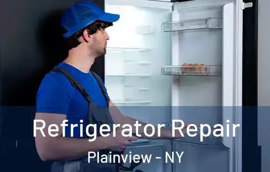  Refrigerator Repair Plainview - NY