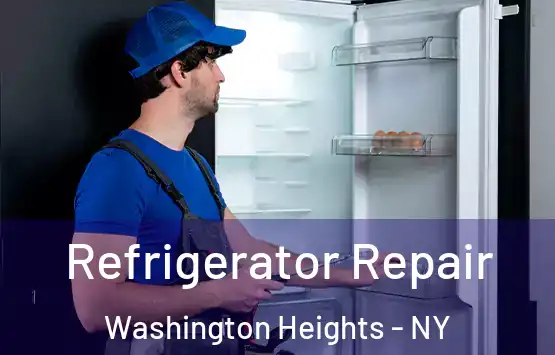  Refrigerator Repair Washington Heights - NY
