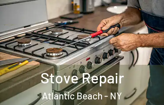  Stove Repair Atlantic Beach - NY
