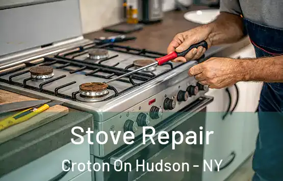  Stove Repair Croton On Hudson - NY