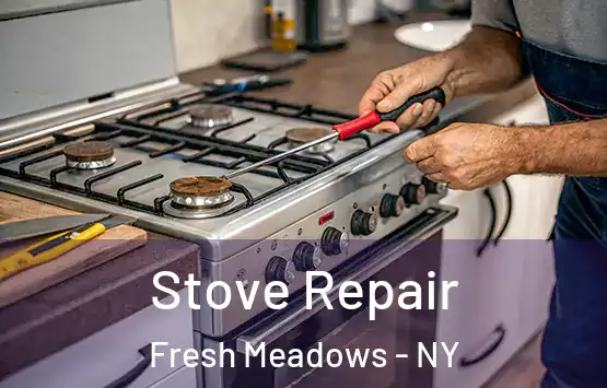  Stove Repair Fresh Meadows - NY