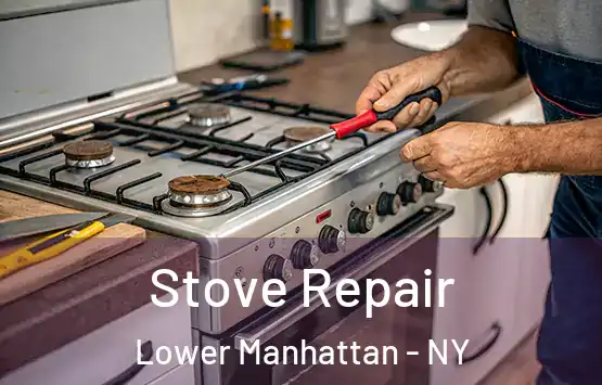 Stove Repair Lower Manhattan - NY