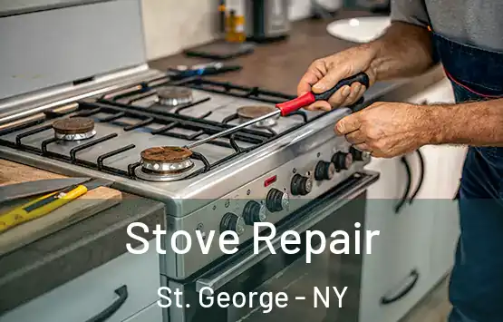  Stove Repair St. George - NY