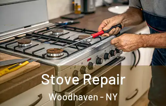  Stove Repair Woodhaven - NY