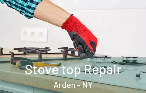  Stove top Repair Arden - NY