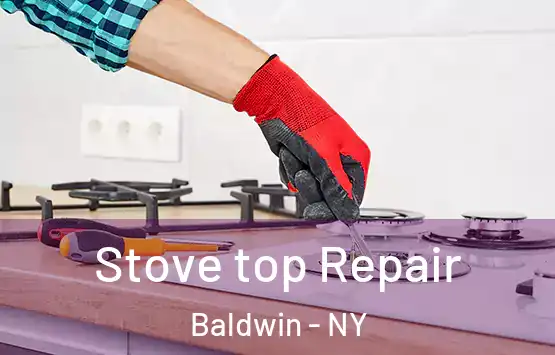  Stove top Repair Baldwin - NY
