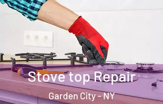  Stove top Repair Garden City - NY