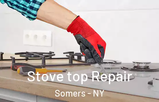  Stove top Repair Somers - NY