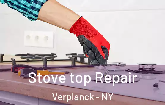  Stove top Repair Verplanck - NY