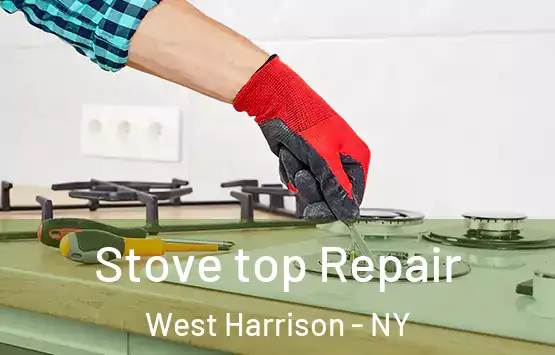  Stove top Repair West Harrison - NY