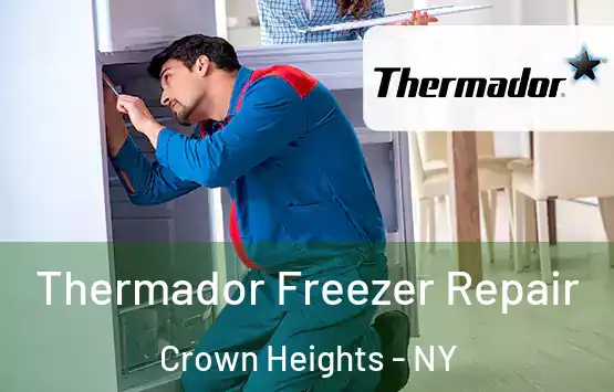  Thermador Freezer Repair Crown Heights - NY