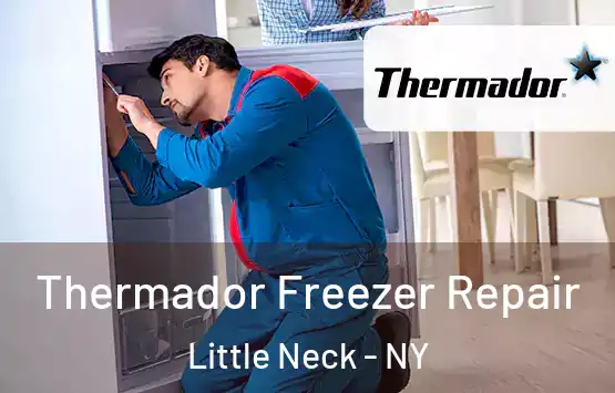  Thermador Freezer Repair Little Neck - NY
