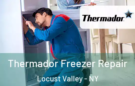 Thermador Freezer Repair Locust Valley - NY