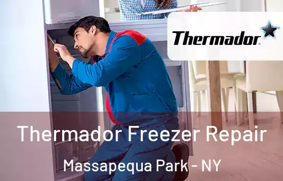  Thermador Freezer Repair Massapequa Park - NY