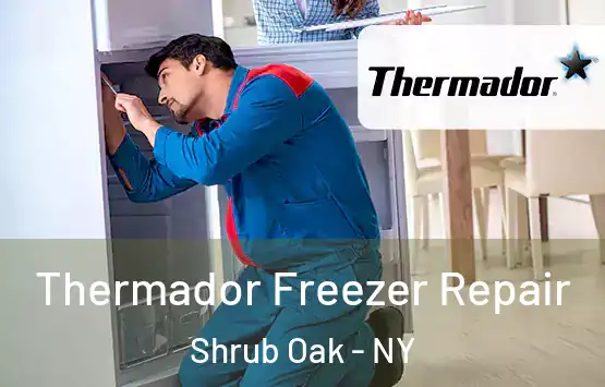  Thermador Freezer Repair Shrub Oak - NY