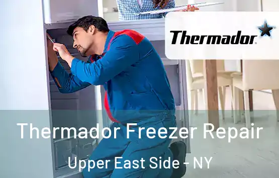  Thermador Freezer Repair Upper East Side - NY