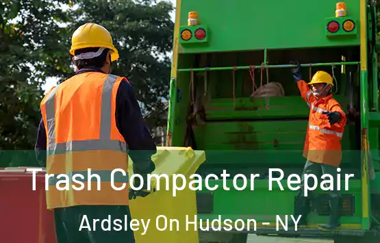  Trash Compactor Repair Ardsley On Hudson - NY