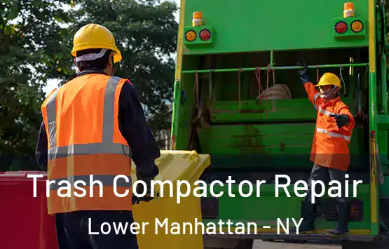  Trash Compactor Repair Lower Manhattan - NY