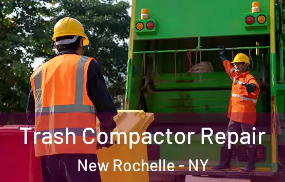  Trash Compactor Repair New Rochelle - NY
