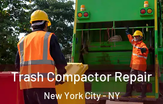  Trash Compactor Repair New York City - NY