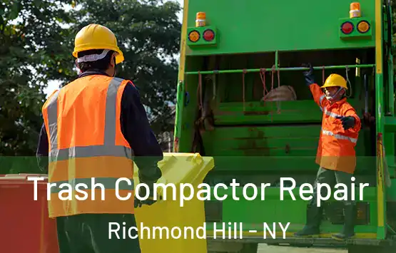  Trash Compactor Repair Richmond Hill - NY