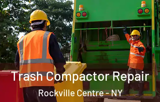  Trash Compactor Repair Rockville Centre - NY