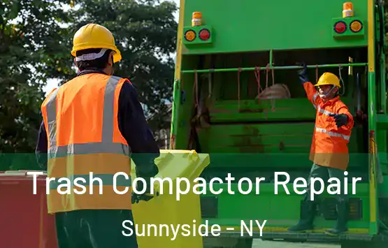  Trash Compactor Repair Sunnyside - NY