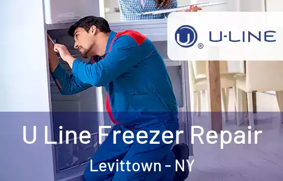  U Line Freezer Repair Levittown - NY