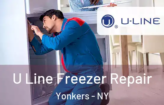  U Line Freezer Repair Yonkers - NY