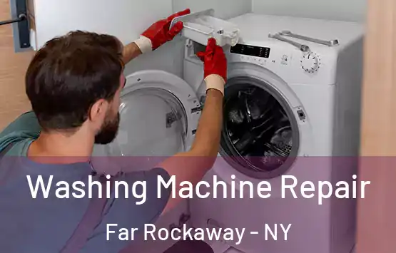  Washing Machine Repair Far Rockaway - NY