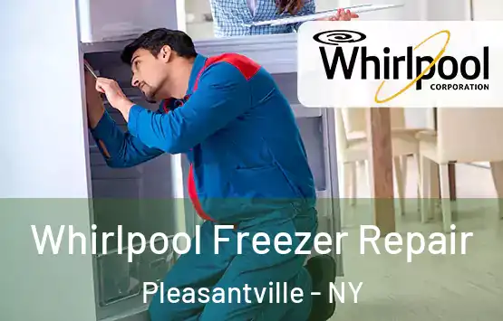  Whirlpool Freezer Repair Pleasantville - NY