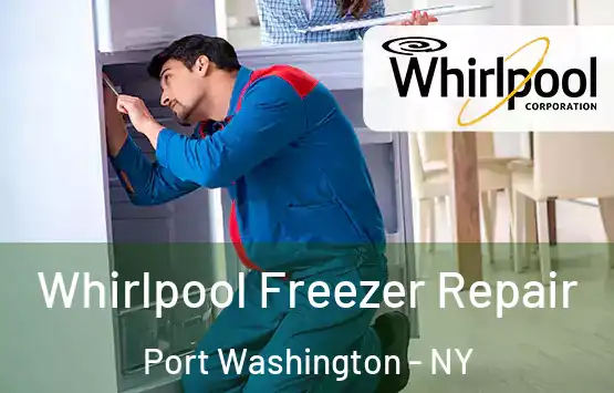  Whirlpool Freezer Repair Port Washington - NY