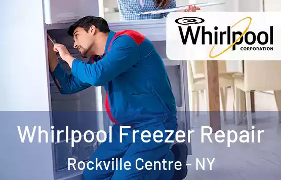  Whirlpool Freezer Repair Rockville Centre - NY