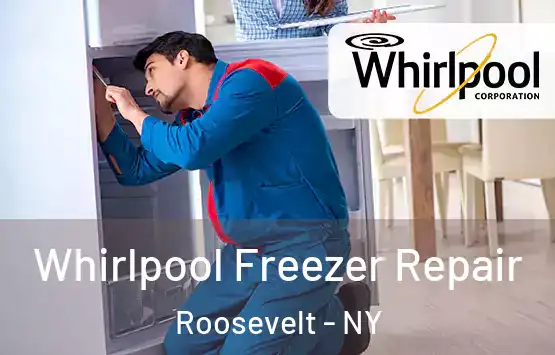  Whirlpool Freezer Repair Roosevelt - NY