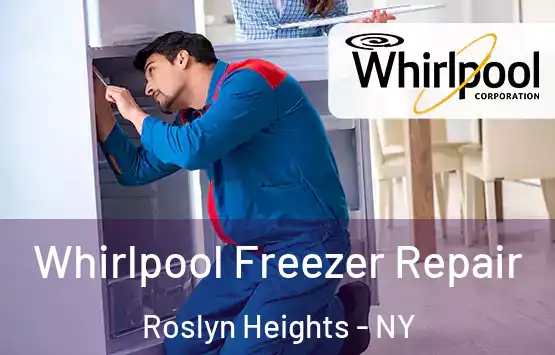  Whirlpool Freezer Repair Roslyn Heights - NY