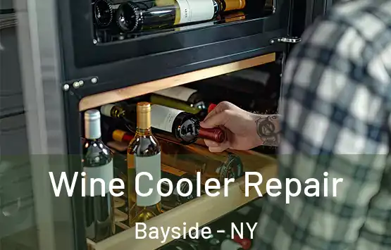  Wine Cooler Repair Bayside - NY