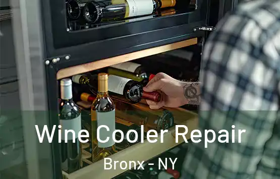  Wine Cooler Repair Bronx - NY