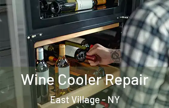  Wine Cooler Repair East Village - NY
